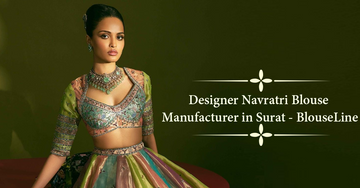 Designer Navratri Blouse Manufacturer in Surat - BlouseLine