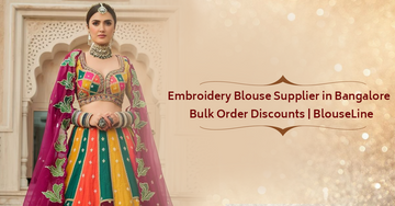 Embroidery Blouse Supplier in Bangalore – Bulk Order Discounts | BlouseLine