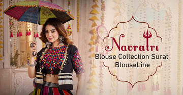 Navratri Blouse Collection Surat – BlouseLine