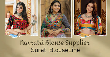 Navratri Blouse Supplier Surat – BlouseLine