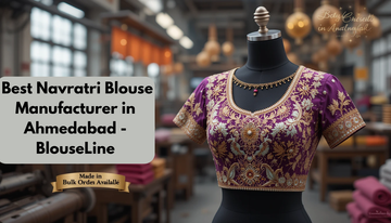 Best Navratri Blouse Manufacturer in Ahmedabad | BlouseLine - BlouseLine