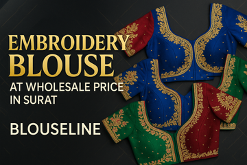 Embroidery Blouse at Wholesale Price in Surat – BlouseLine - BlouseLine