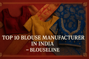 Top 10 Blouse Manufacturer in India - BlouseLine
