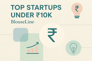 Top Startups Under ₹10K – BlouseLine - BlouseLine