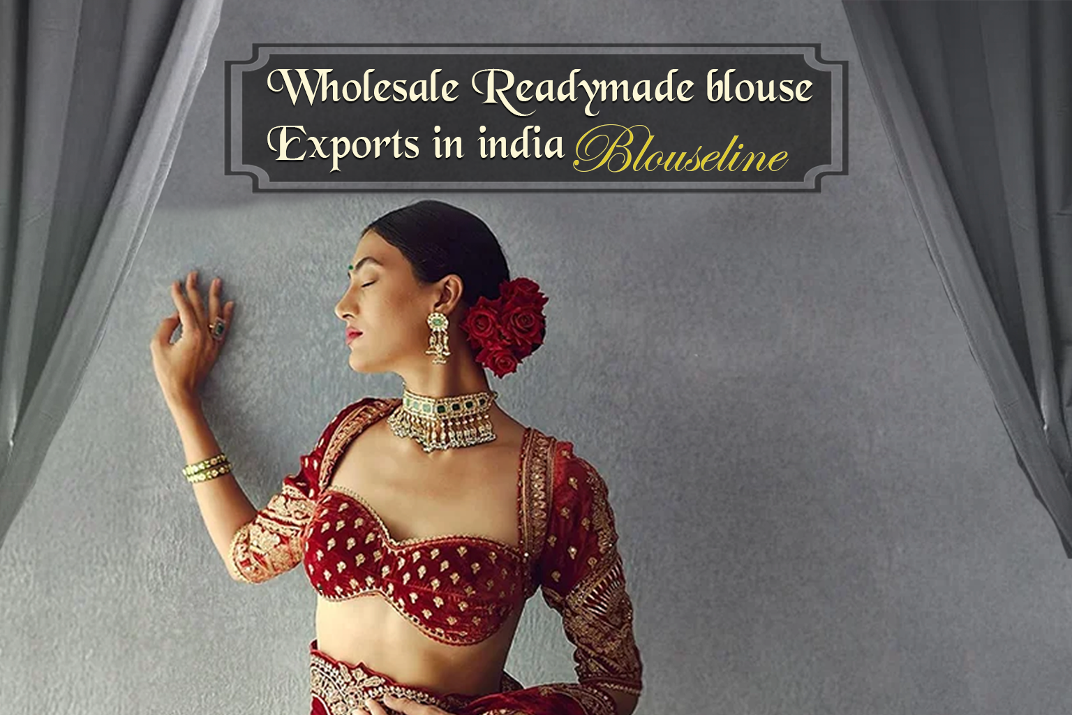 Wholesale Readymade blouse Exports in india - Blouseline