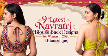9 Latest Navratri Blouse Back Designs for Women in 2026 | BlouseLine