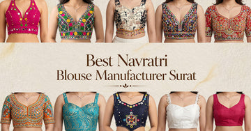 Best Navratri Blouse Manufacturer in Surat | BlouseLine
