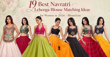 19 Best Navratri Lehenga Blouse Matching Ideas for Women in 2026 | BlouseLine