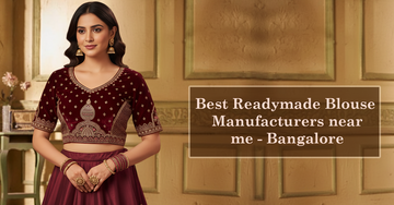 Best Readymade Blouse Manufacturers near me - Bangalore