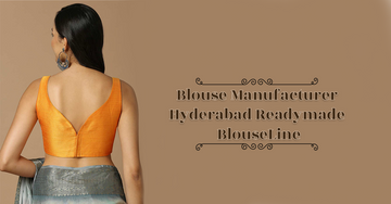Blouse Manufacturer Hyderabad Readymade – BlouseLine