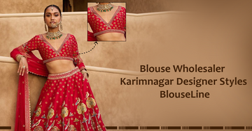 Blouse Wholesaler Karimnagar Designer Styles – BlouseLinec
