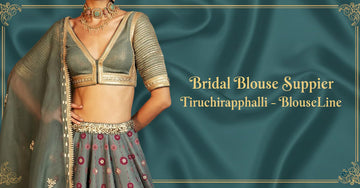 Bridal Blouse Supplier Tiruchirappalli – BlouseLine