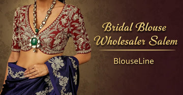 Bridal Blouse Wholesaler Salem – BlouseLine