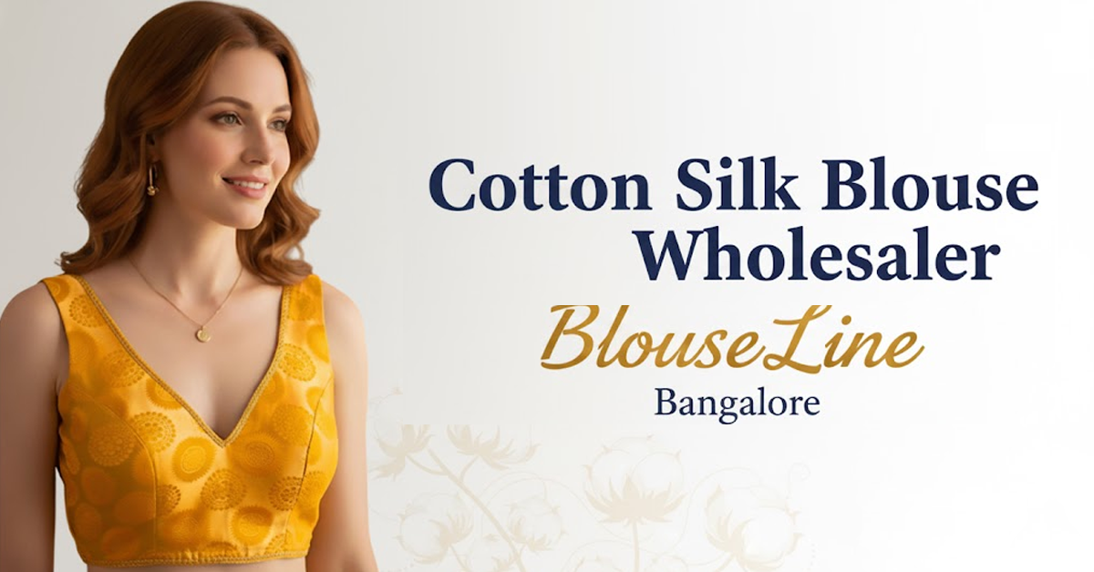 Cotton Silk Blouse Wholesaler Bangalore – BlouseLine