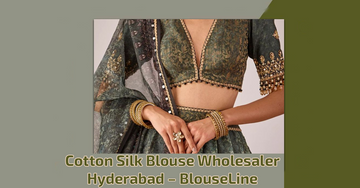 Cotton Silk Blouse Wholesaler Hyderabad – BlouseLine