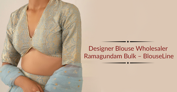Designer Blouse Wholesaler Ramagundam Bulk – BlouseLine
