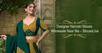 Designer Navratri Blouse Wholesale Near Me – BlouseLine