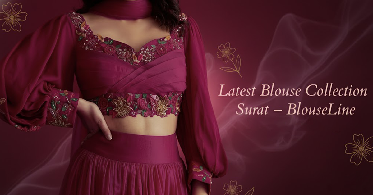 Latest Blouse Collection Surat – BlouseLine