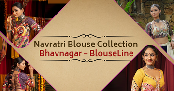 Navratri Blouse Collection Bhavnagar – BlouseLine