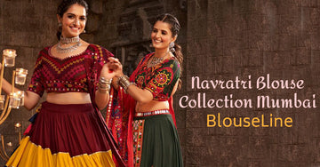 Navratri Blouse Collection Mumbai – BlouseLine
