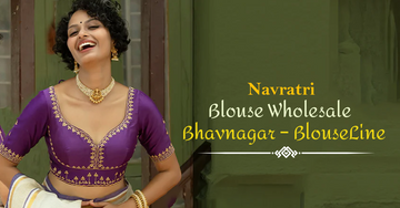 Navratri Blouse Wholesale Bhavnagar – BlouseLine
