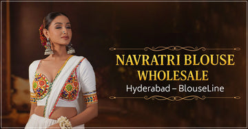 Navratri Blouse Wholesale Hyderabad – BlouseLine