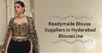 Readymade Blouse Suppliers in Hyderabad – BlouseLine