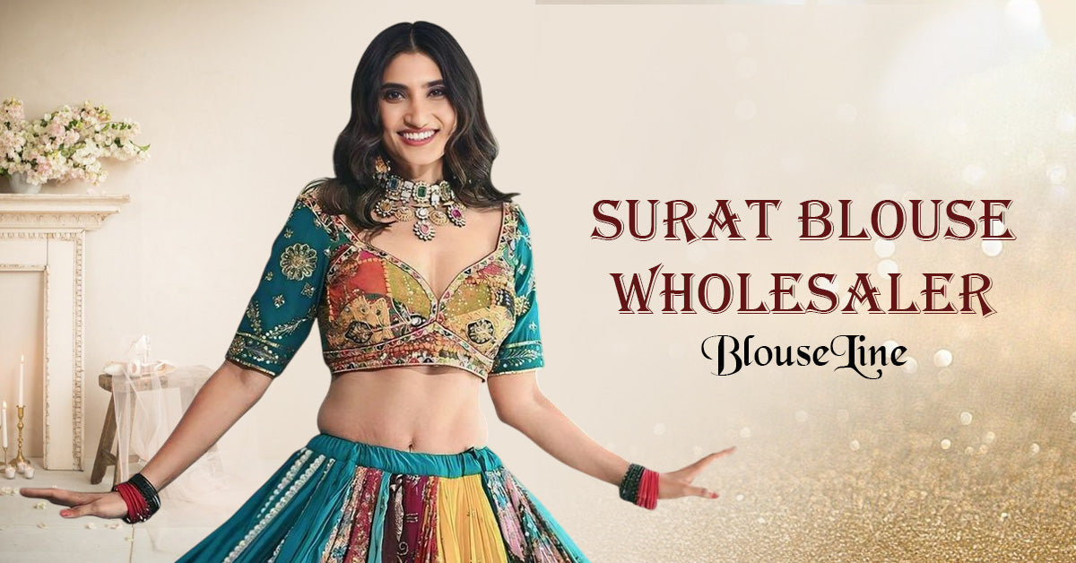 Surat Blouse Wholesaler – BlouseLine