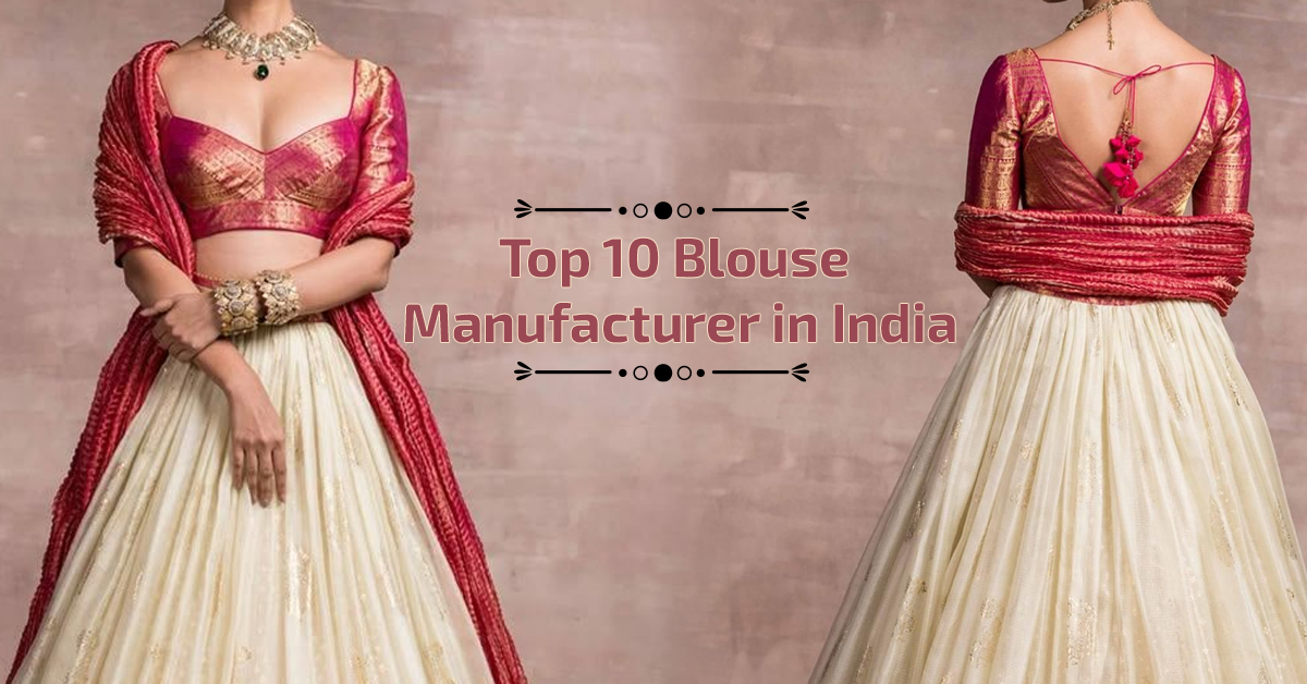 Top 10 Blouse Manufacturer in India