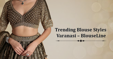 Trending Blouse Styles Varanasi – Womens BlouseLine