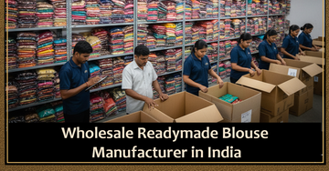 Wholesale Readymade Blouse Manufacturer in India